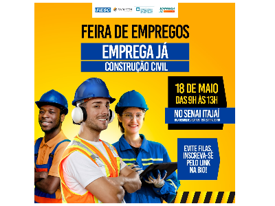 FEIRA DE EMPREGOS CONSTRUÇÃO CIVIL ITAJAÍ 🚧